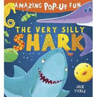 The Very Silly Shark : Peek-a-Boo Pop-ups - Caterpillar Books