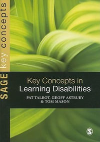 Key Concepts in Learning Disabilities : Sage Key Concepts Series - Pat Talbot