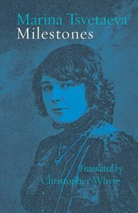 Milestones - Marina Tsvetaeva