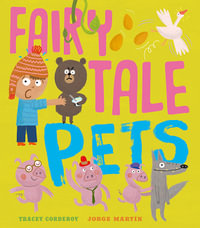 Fairy Tale Pets - Tracey Corderoy