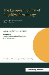 Ageing, Cognition, and Neuroscience : A Special Issue of the European Journal of Cognitive Psychology - Soledad Ballesteros