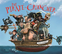 The Pirate Cruncher : Jonny Duddle - Jonny Duddle