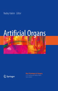 Artificial Organs : New Techniques in Surgery Series : Book 4 - Nadey S. Hakim