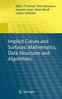 Implicit Curves and Surfaces : Mathematics, Data Structures and Algorithms - Abel Gomes