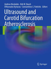 Ultrasound and Carotid Bifurcation Atherosclerosis - Andrew Nicolaides