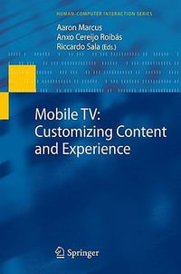 Mobile TV : Customizing Content and Experience - Aaron Marcus