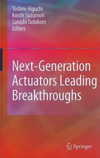 Next-Generation Actuators Leading Breakthroughs - Toshiro Higuchi