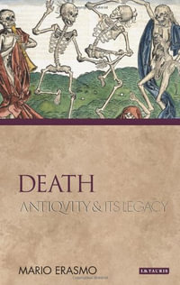 Death : Antiquity and Its Legacy Series - Mario Erasmo