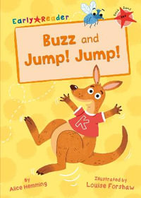 Buzz and Jump! Jump! : (Red Early Reader) - Alice Hemming