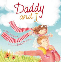 Daddy and I : Picture Books - Lou Treleaven