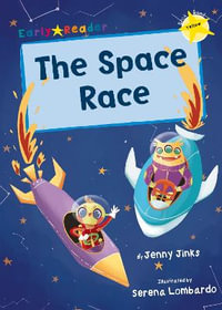 The Space Race : (Yellow Early Reader) - Jenny Jinks