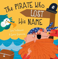 The Pirate Who Lost His Name - Lou Treleaven