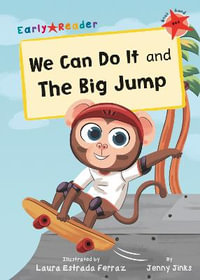 We Can Do It and The Big Jump : (Red Early Reader) - Jenny Jinks