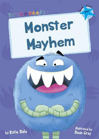 Monster Mayhem : (Blue Early Reader) - Katie Dale