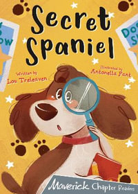 Secret Spaniel : (Grey Chapter Reader) - Lou Treleaven