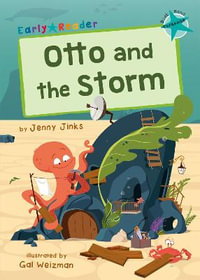 Otto and the Storm : (Turquoise Early Reader) - Jenny Jinks