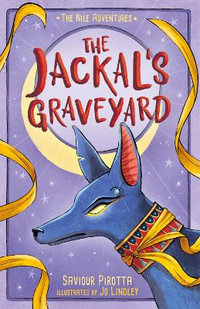 The Jackal's Graveyard : (The Nile Adventures) - Saviour Pirotta