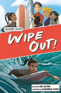 Wipe Out! : Graphic Reluctant Reader - Gail Waters