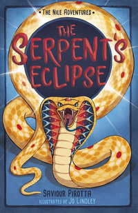 The Serpent's Eclipse : (The Nile Adventures) - Saviour Pirotta