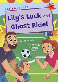 Lily's Luck and Ghost Ride! : (Red Early Reader) - Katie Dale