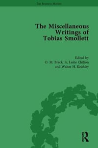 The Miscellaneous Writings of Tobias Smollett : The Pickering Masters - O M Brack