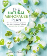 The Natural Menopause Plan - Maryon Stewart