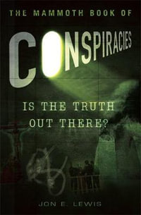 The Mammoth Book of Conspiracies : Mammoth Books - Jon E. Lewis