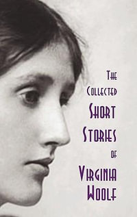 The Collected Short Stories of Virginia Woolf - Virginia Woolf