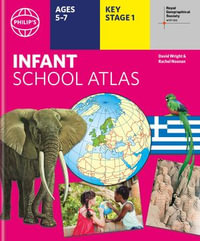 Philip's RGS Infant School Atlas : Key Stage 1 (Ages 5-7) - Philip's Maps