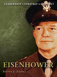 Eisenhower : Leadership - Strategy - Conflict - Steven J. Zaloga