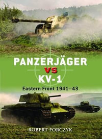 Panzerjager vs KV-1 : Eastern Front 1941-43 - Robert Forczyk