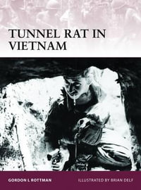 Tunnel Rat in Vietnam : Warrior - Gordon L. Rottman