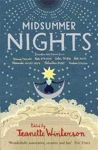 Midsummer Nights: Tales from the Opera:  : with Kate Atkinson, Sebastian Barry, Ali Smith & more - Jeanette Winterson