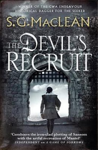 Devil's Recruit : Alexander Seaton - S. G. MacLean