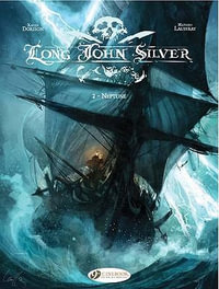 Long John Silver 2 - Neptune : Long John Silver - Xavier Dorison