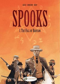 Spooks Vol.1 : the Fall of Babylon - Xavier Dorison