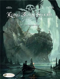 Long John Silver 3 - The Emerald Maze : Long John Silver - Xavier Dorison