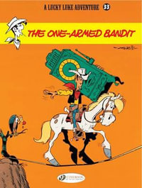 Lucky Luke 33 - The One-Armed Bandit : Lucky Luke - Bob De Groot