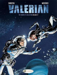 Valerian : The Complete Collection Vol. 7 - Jean-Claude Mezieres