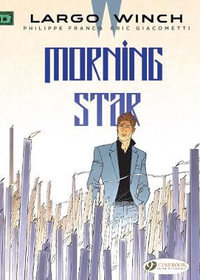 Largo Winch Vol. 17 : Morning Star - Eric Giacometti