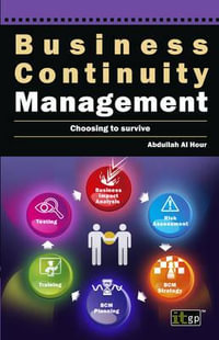 Business Continuity Management : Choosing to Survive - Abdullah Al Hour