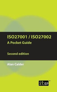 Iso27001/Iso27002 a Pocket Guide : 2013 - It Governance Publishing