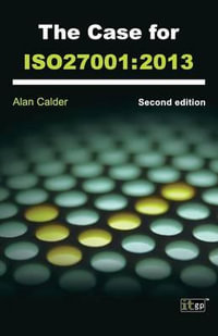 The Case for the ISO27001 : 2013 - It Governance