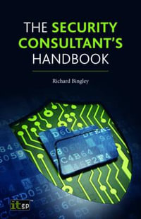 Security Consultant's Handbook - It Governance Publishing