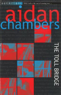 The Toll Bridge - Aidan Chambers