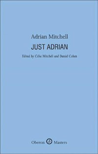 Just Adrian : Oberon Masters - Adrian Mitchell