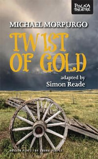 Twist of Gold : Oberon Modern Plays - Simon Reade