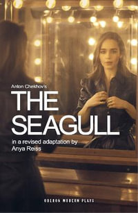 Seagull : Oberon Modern Plays - Anton Chekhov