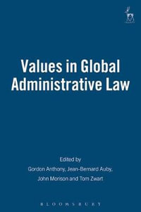 Values in Global Administrative Law - Gordon Anthony