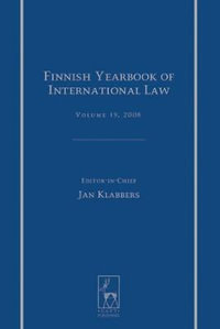 Finnish Yearbook of International Law, Volume 19, 2008 : Volume 19, 2008 - Jan Klabbers